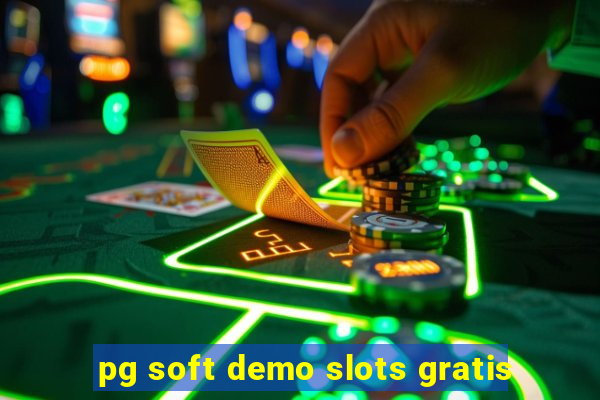 pg soft demo slots gratis