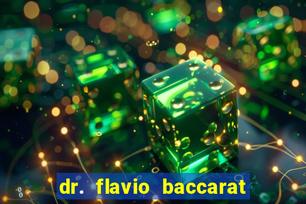 dr. flavio baccarat franco montoro