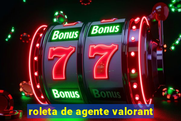 roleta de agente valorant