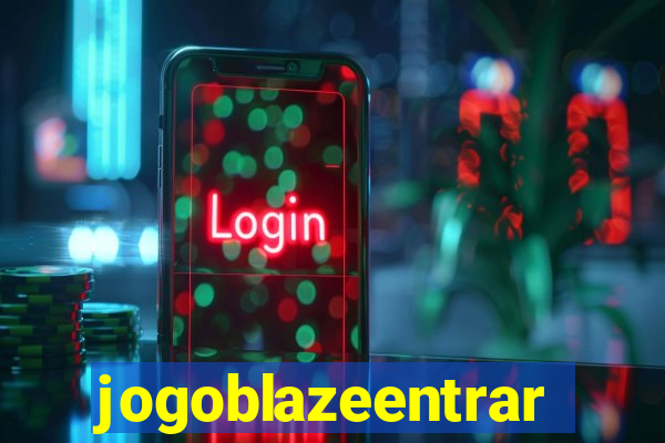 jogoblazeentrar