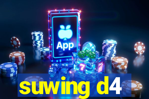 suwing d4