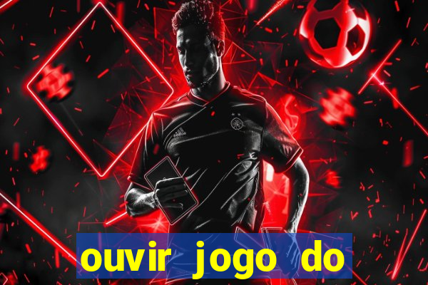 ouvir jogo do vasco ao vivo