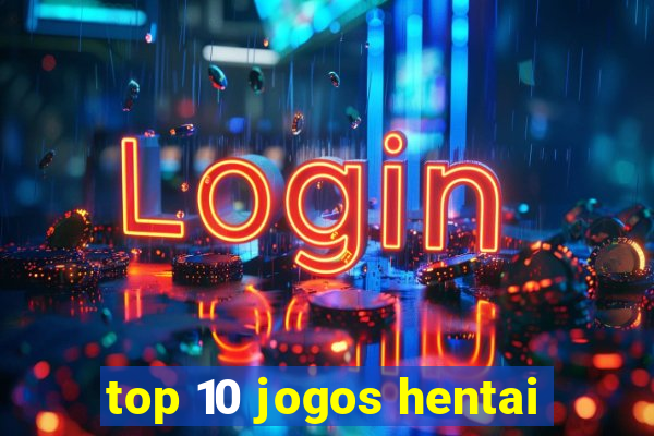 top 10 jogos hentai