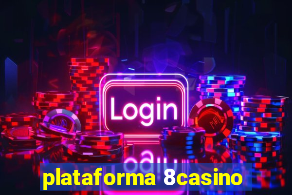 plataforma 8casino