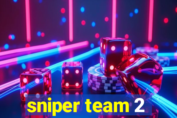 sniper team 2