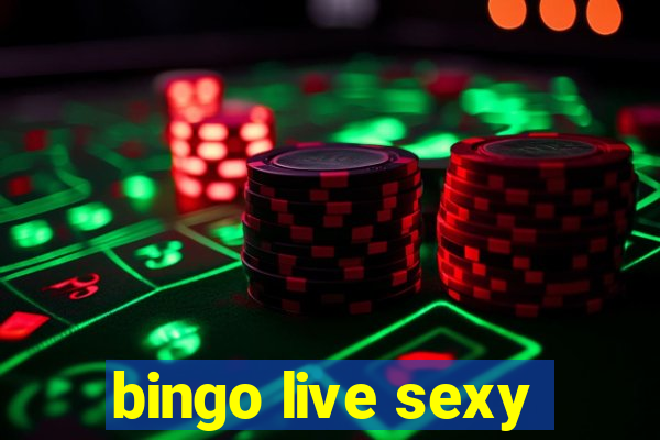 bingo live sexy