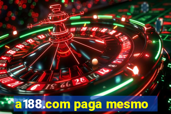 a188.com paga mesmo