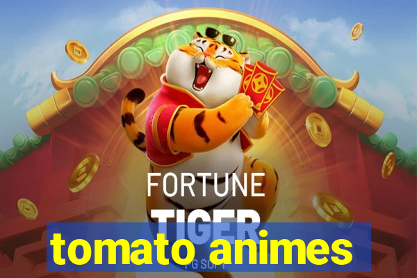 tomato animes