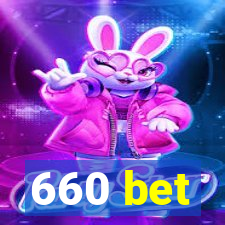 660 bet