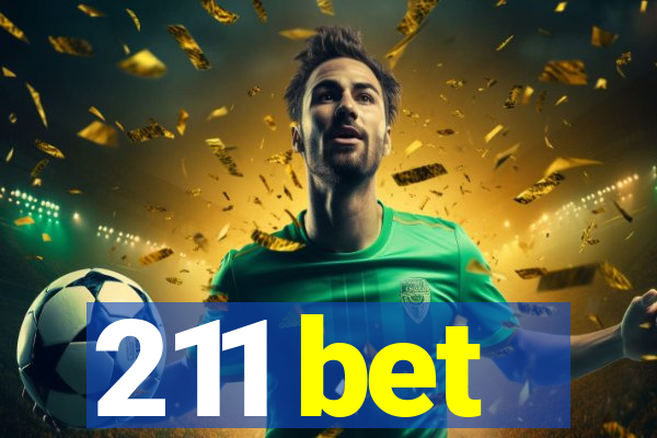 211 bet