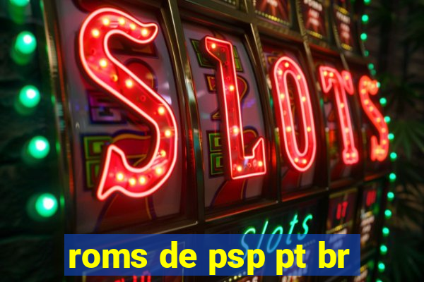 roms de psp pt br