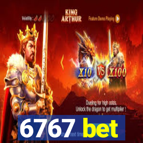 6767 bet