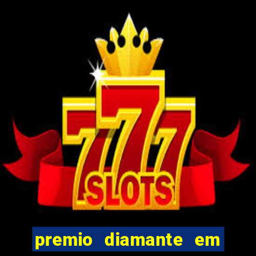 premio diamante em dinheiro blaze