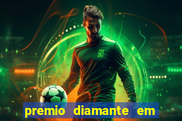 premio diamante em dinheiro blaze