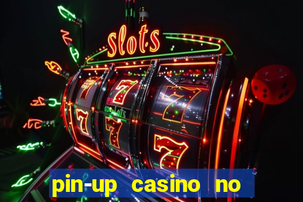 pin-up casino no deposit bonus code