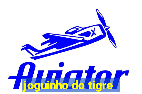 joguinho do tigre