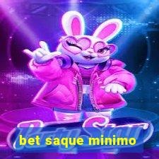 bet saque minimo