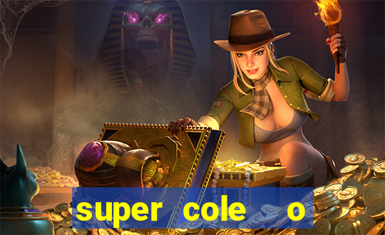 super cole  o 7784 jogos para pc download