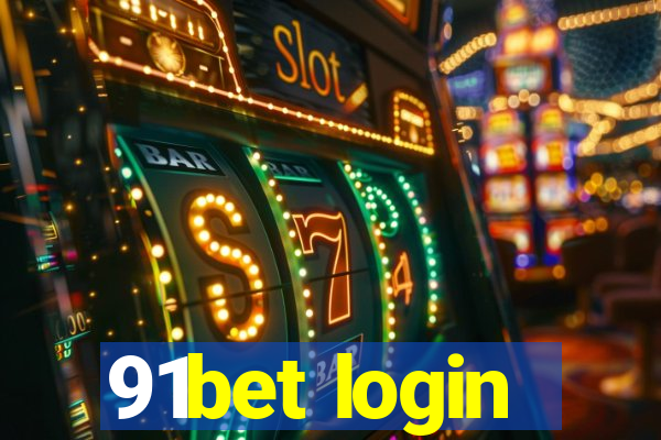 91bet login