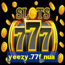 yeezy.77f nua