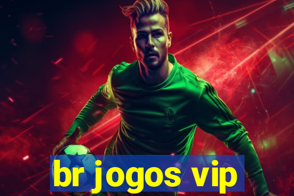 br jogos vip