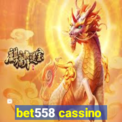 bet558 cassino