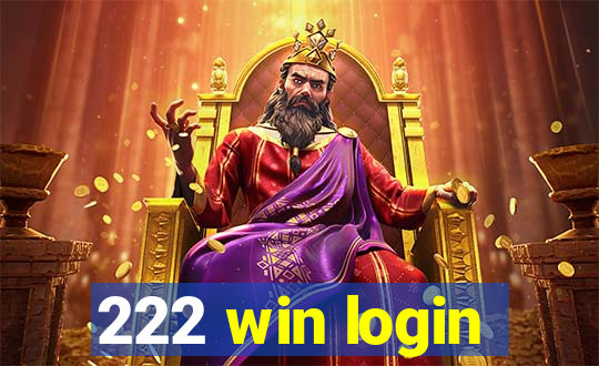 222 win login