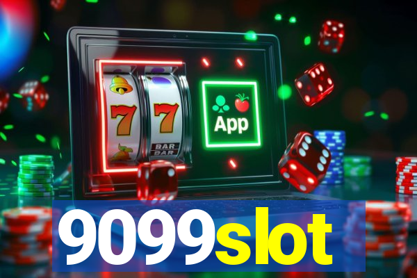 9099slot