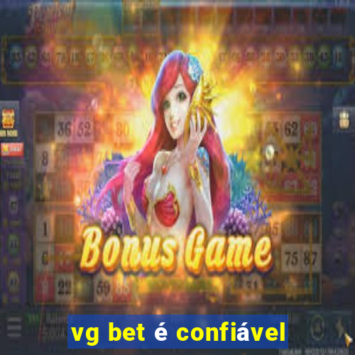 vg bet é confiável