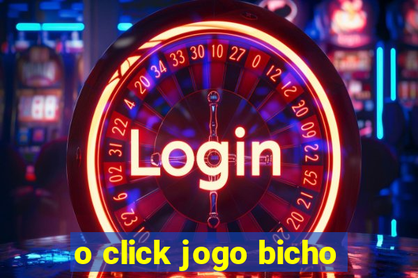 o click jogo bicho