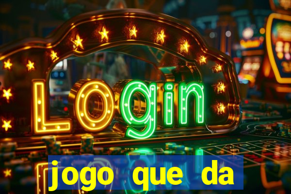 jogo que da dinheiro de verdade sem precisar depositar