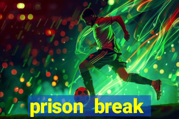 prison break assistir online