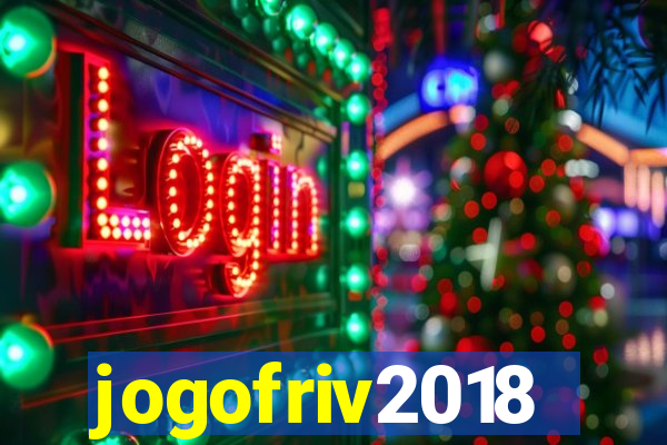 jogofriv2018