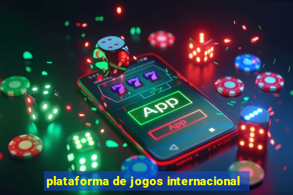 plataforma de jogos internacional