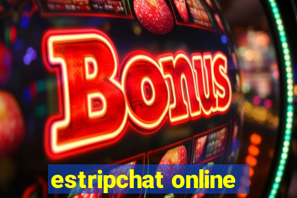 estripchat online