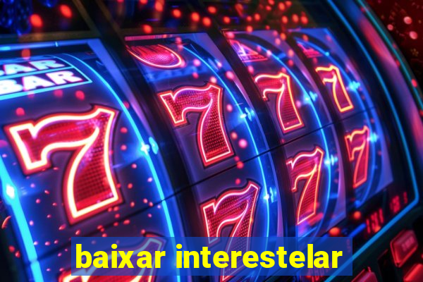 baixar interestelar