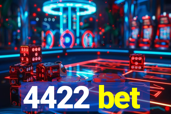 4422 bet