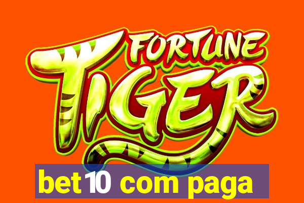 bet10 com paga