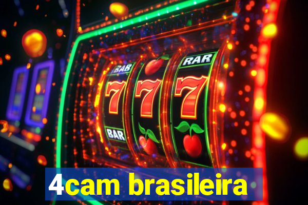 4cam brasileira