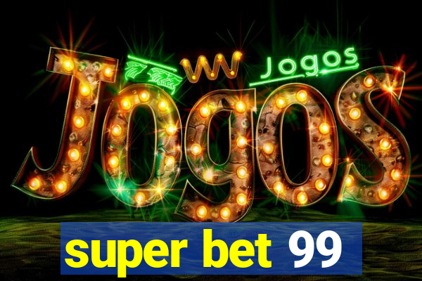 super bet 99