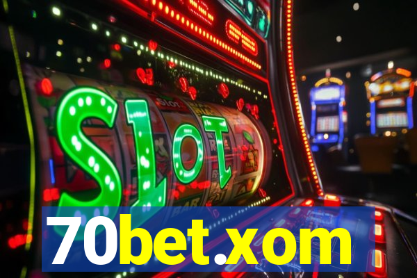 70bet.xom