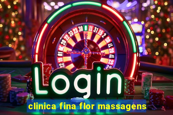 clinica fina flor massagens