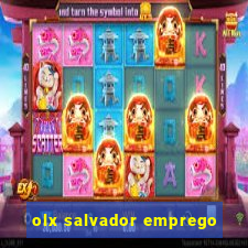 olx salvador emprego