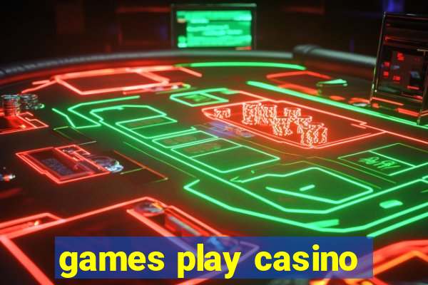 games play casino