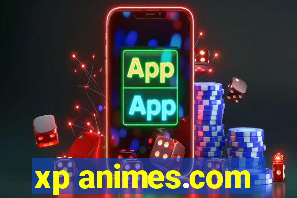 xp animes.com