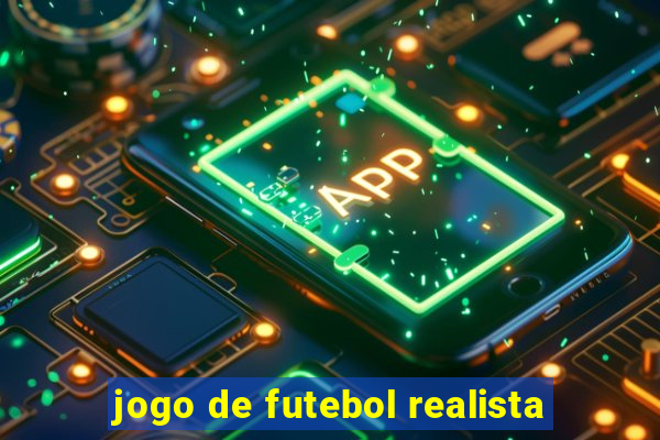 jogo de futebol realista