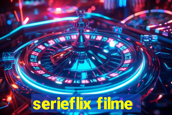 serieflix filme