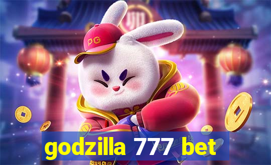 godzilla 777 bet