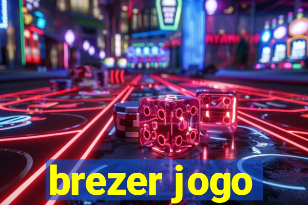 brezer jogo