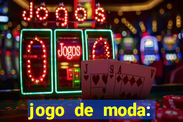 jogo de moda: maquiagem vestir